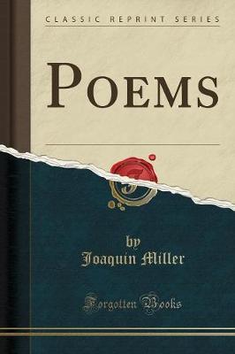 Poems (Classic Reprint) by Joaquin Miller image