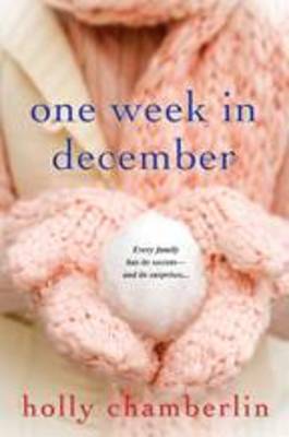 One Week In December by Holly Chamberlin