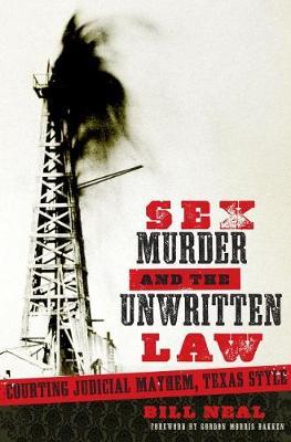 Sex, Murder, and the Unwritten Law by Bill Neal image