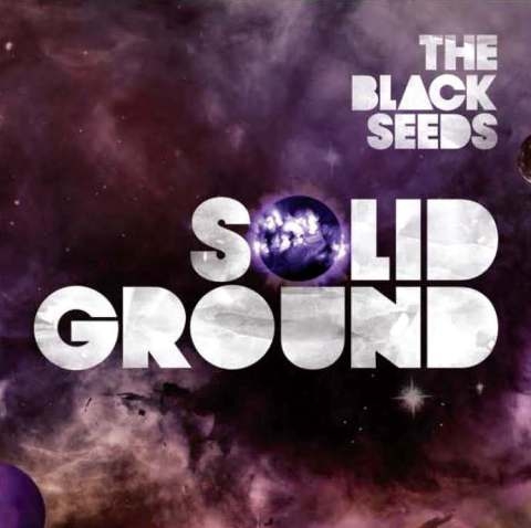 Solid Ground on CD by The Black Seeds