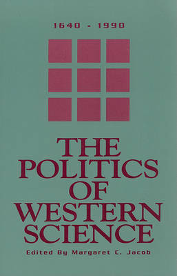 The Politics Of Western Science 1640-1990 image