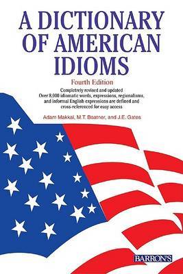 A Dictionary of American Idioms by Adam Makkai image