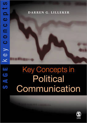 Key Concepts in Political Communication by Darren Lilleker image