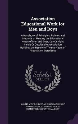 Association Educational Work for Men and Boys on Hardback