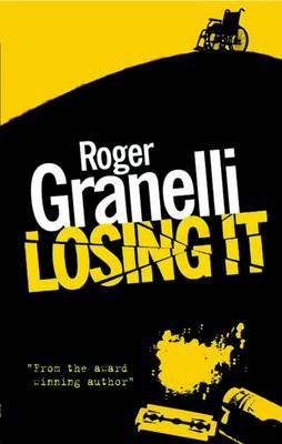 Losing It on Paperback by Roger Granelli