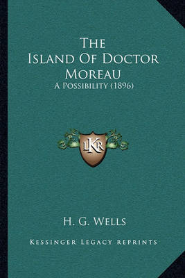 an analysis of the novel the island of doctor moreau The island of dr moreau, by hg wells, is not an ordinary science fiction novel it doesn't deal with aliens or anything from outer space, but. an analysis of the novel the island of doctor moreau The island of dr moreau, by hg wells, is not an ordinary science fiction novel it doesn't deal with aliens or anything from outer space, but.