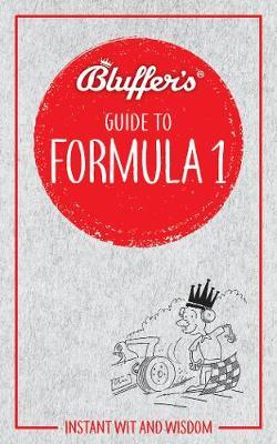 Bluffer's Guide to Formula 1 by Roger Smith image