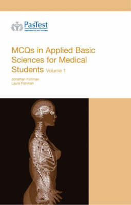 MCQs in Applied Basic Science for Medical Students: v. 1 by J. Fishman image
