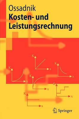 Kosten- Und Leistungsrechnung by Wolfgang Ossadnik image