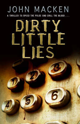 Dirty Little Lies on Paperback by John Macken