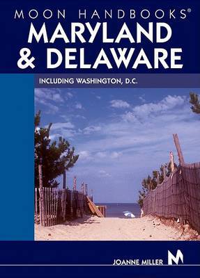 Moon Maryland and Delaware: Including Washington, D.C. by Joanne Miller, RN image