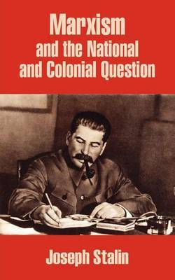 Marxism and the National and Colonial Question by Joseph Stalin image