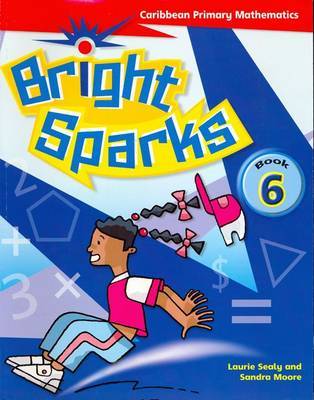 Bright Sparks: Caribbean Primary Mathematics by Laurie Sealy image