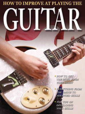 How To Improve At Playing The Guitar by Tom Clark image