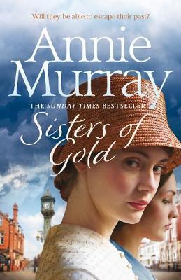 Sisters of Gold by Annie Murray image