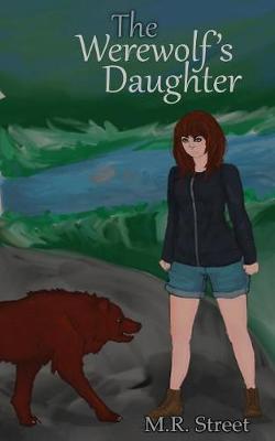 The Werewolf's Daughter by M R Street image