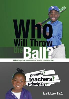 Who Will Throw the Ball? on Hardback by Ph D Ida H Love