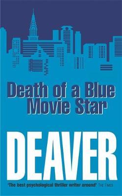 Death of a Blue Movie Star by Jeffery Deaver image