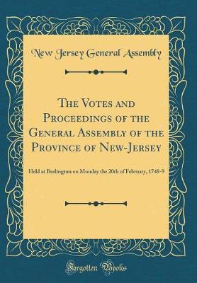 The Votes and Proceedings of the General Assembly of the Province of New-Jersey by New Jersey General Assembly image