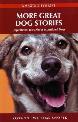 More Great Dog Stories by Roxanne Willems Snopek image