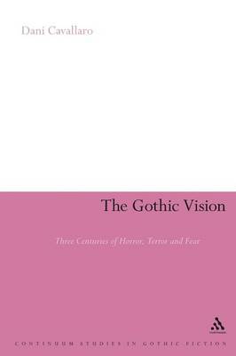 The Gothic Vision by Dani Cavallaro