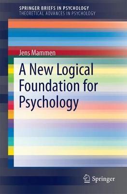 A New Logical Foundation for Psychology by Jens Mammen image