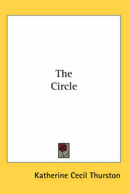 The Circle on Paperback by Katherine Cecil Thurston