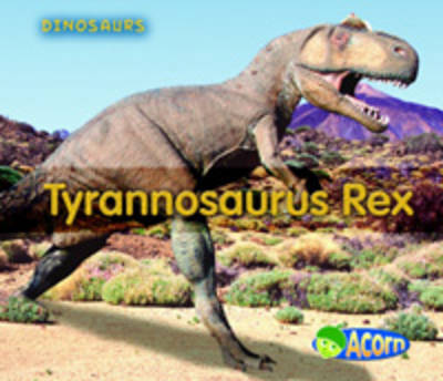 Tyrannosaurus Rex on Paperback by Daniel Nunn