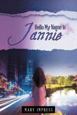Hello My Name Is Jannie by Mary Johnson image