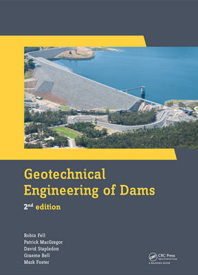 Geotechnical Engineering of Dams by Robin Fell image