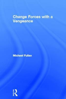 Change Forces With A Vengeance by Michael Fullan image