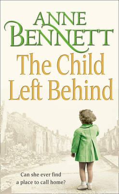 The Child Left Behind by Anne Bennett image