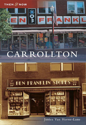 Carrollton by Janice Van Horne-Lane