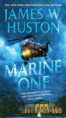 Marine One on Paperback by James W Huston