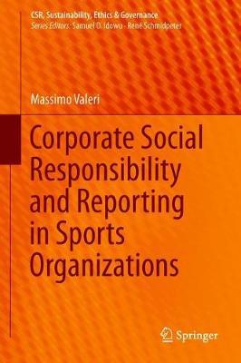 Corporate Social Responsibility and Reporting in Sports Organizations by Massimo Valeri image