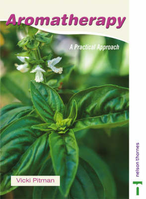 Aromatherapy: A Practical Approach by Vicki Pitman image