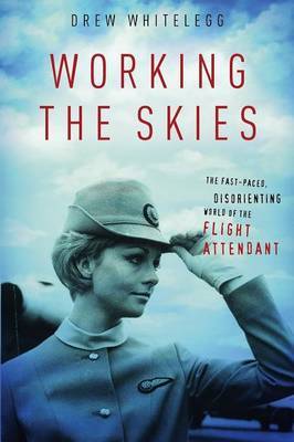 Working the Skies by Drew Whitelegg image
