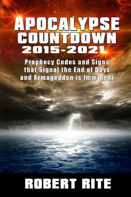 Apocalypse Countdown 2015 to 2021 by Robert Rite image