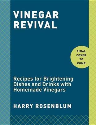 Vinegar Revival Cookbook by Harry Rosenblum image