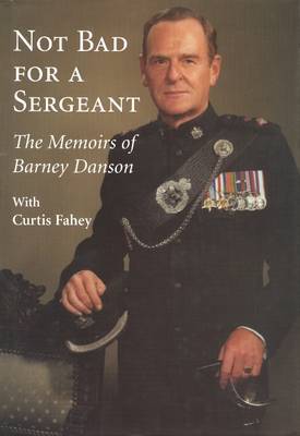 Not Bad for a Sergeant by Barney Danson image