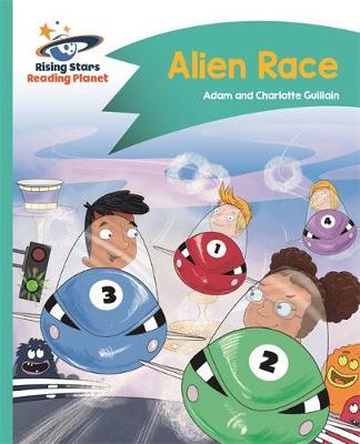 Reading Planet - Alien Race - Turquoise: Comet Street Kids by Adam Guillain image