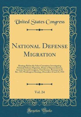 National Defense Migration, Vol. 24 by United States Congress image