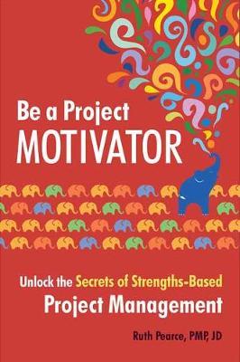 Be a Project Motivator by Ruth Pearce image