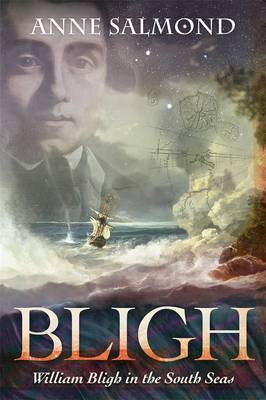 Bligh by Anne Salmond