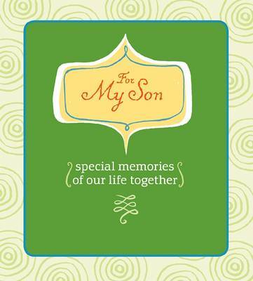 For My Son: Special Memories of Our Life Together by Deborah Morgenthal image