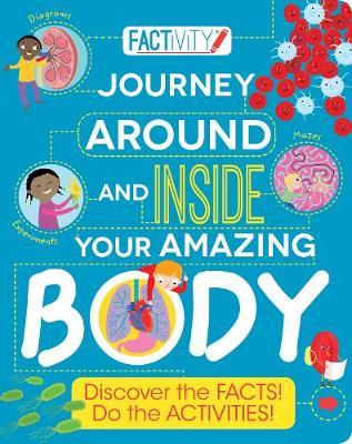 Factivity Journey Around and Inside Your Amazing Body by Parragon image