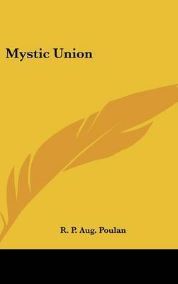 Mystic Union on Hardback by R. P. Aug Poulan