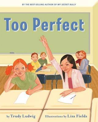 Too Perfect by Trudy Ludwig image
