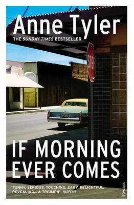 If Morning Ever Comes by Anne Tyler