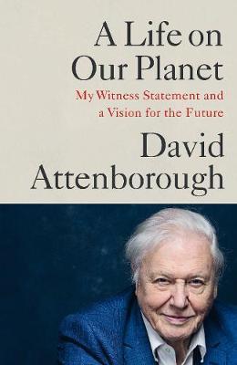 A Life on Our Planet by David Attenborough image